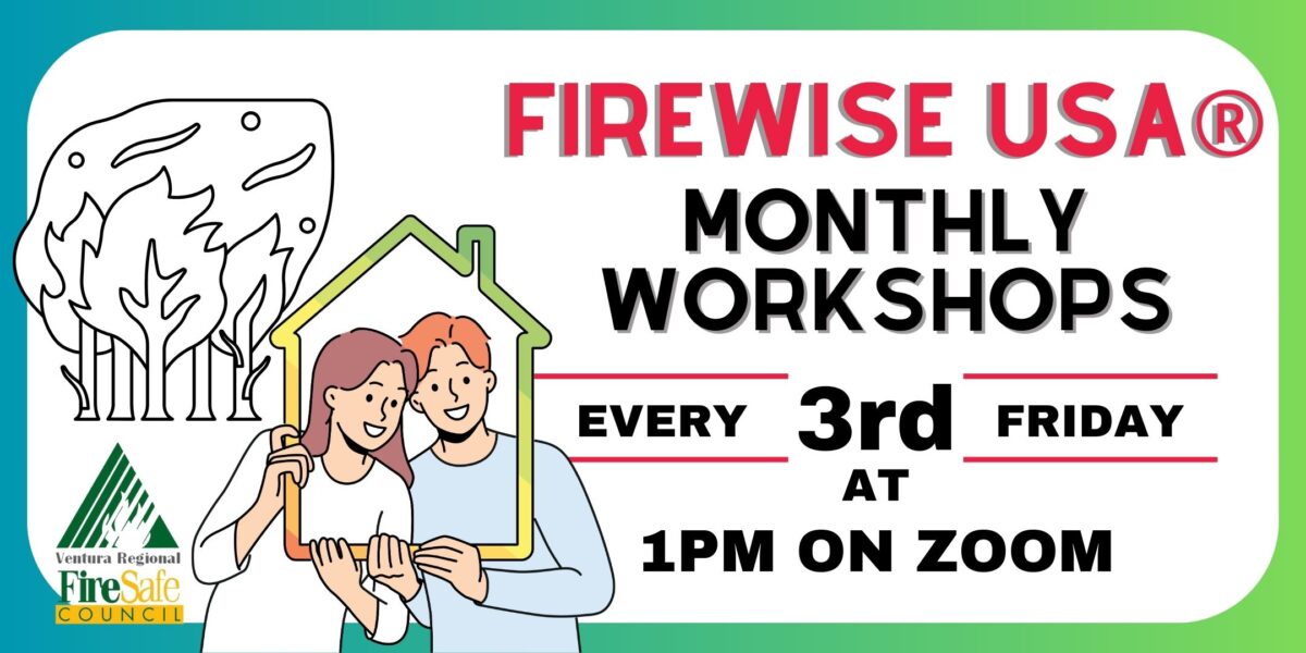 Firewise Workshops every 3rd Wednesday at 1pm