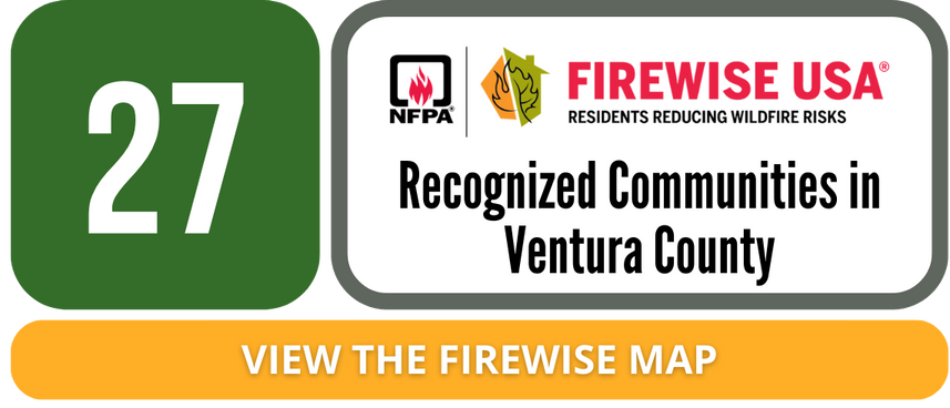 There are currently 25 Recognized Firewise USA communities in Ventura County